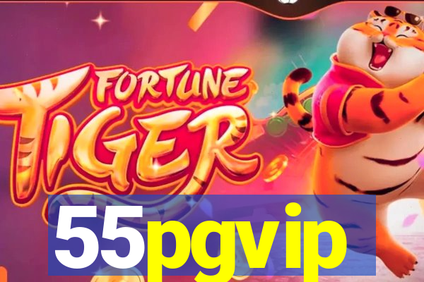 55pgvip