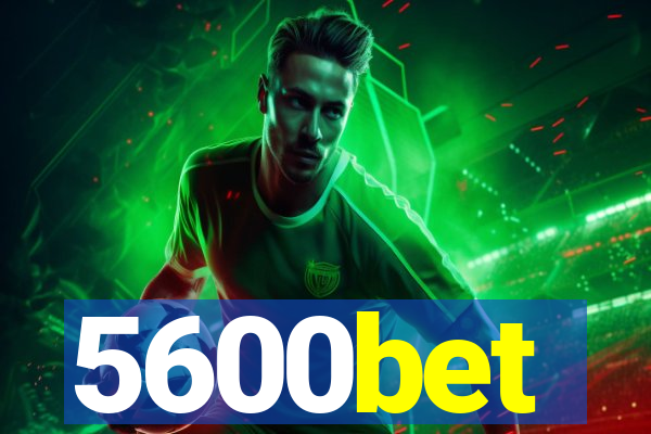 5600bet