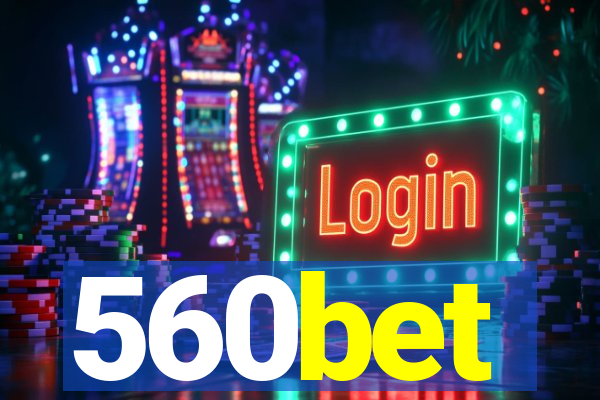 560bet