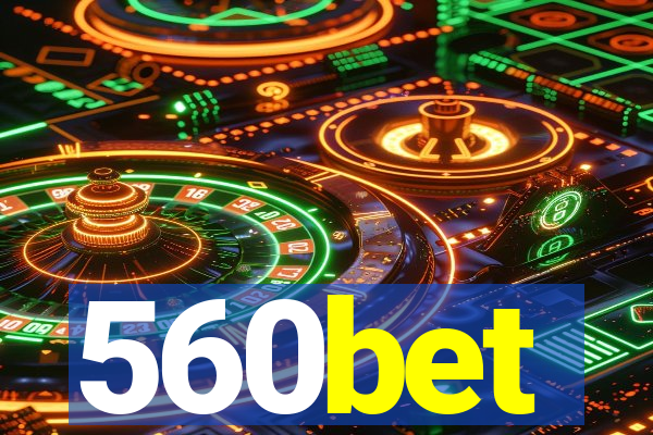 560bet