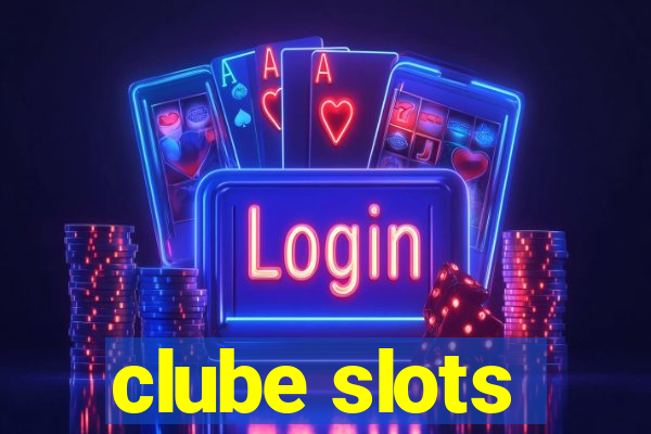 clube slots