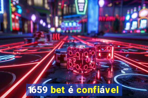 1659 bet é confiável