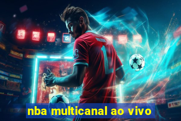 nba multicanal ao vivo