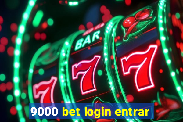 9000 bet login entrar