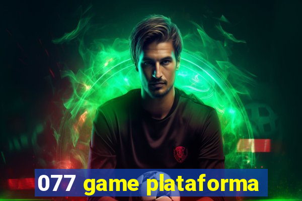 077 game plataforma