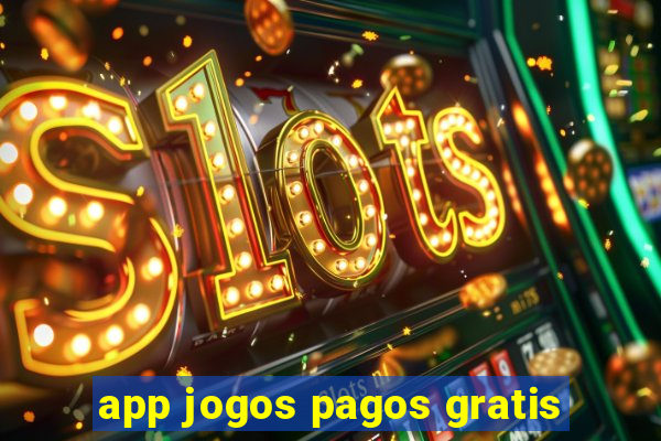 app jogos pagos gratis