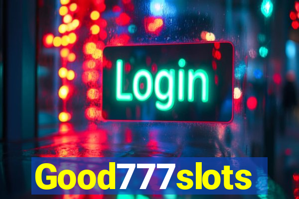 Good777slots