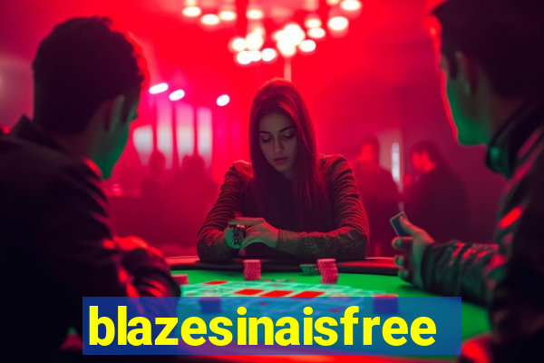 blazesinaisfree