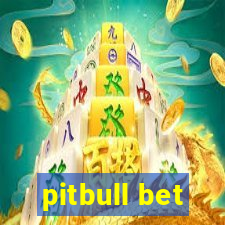 pitbull bet