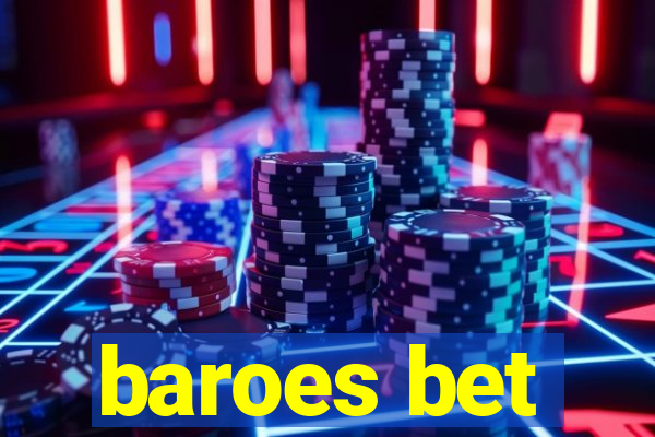 baroes bet