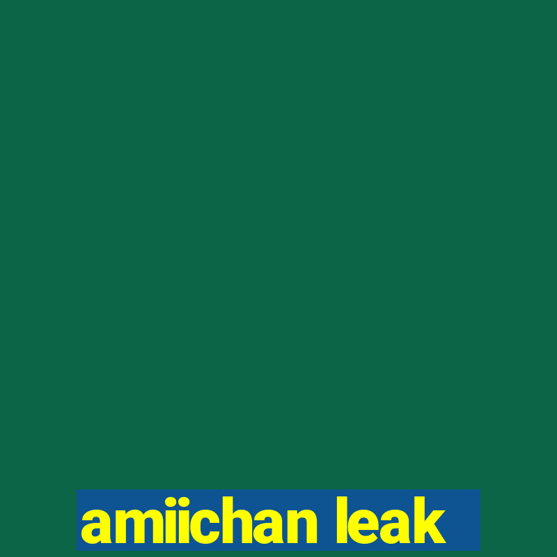 amiichan leak