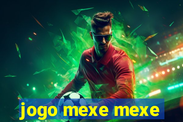 jogo mexe mexe