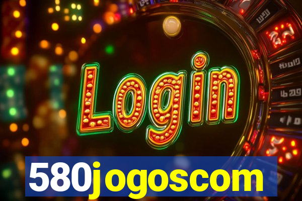 580jogoscom