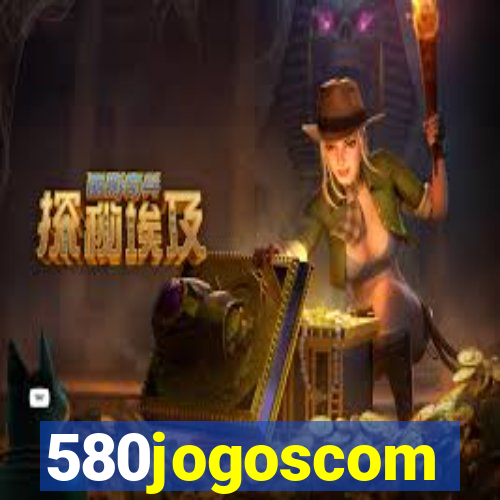 580jogoscom