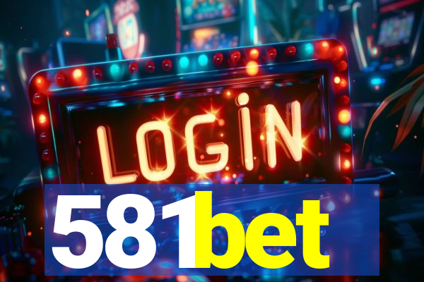 581bet