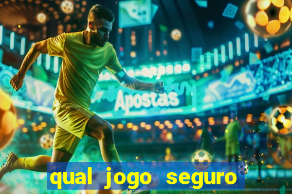 qual jogo seguro para ganhar dinheiro