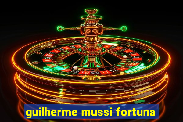 guilherme mussi fortuna