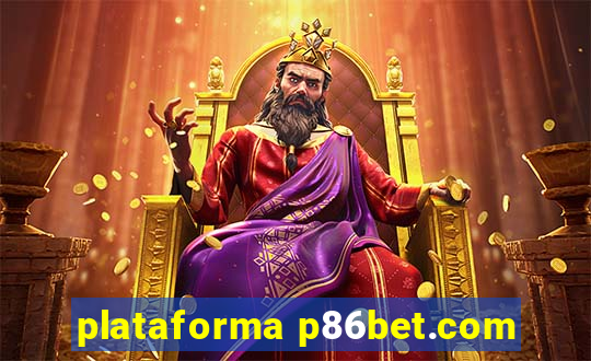 plataforma p86bet.com