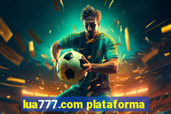 lua777.com plataforma