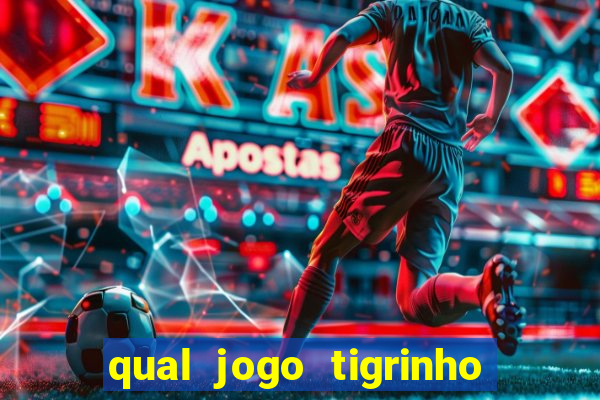 qual jogo tigrinho paga mais