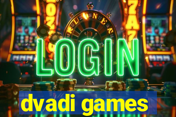 dvadi games