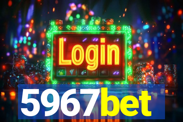 5967bet