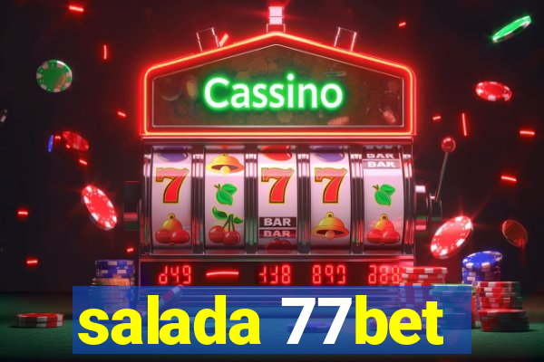 salada 77bet