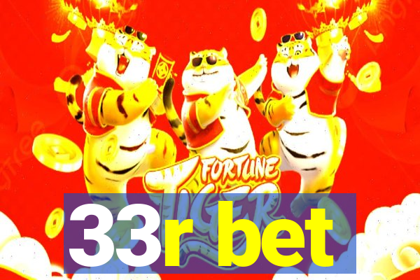 33r bet