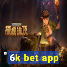 6k bet app