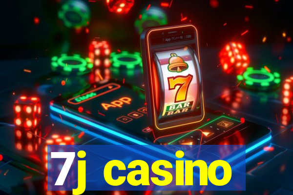 7j casino