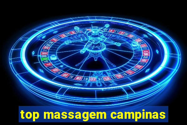 top massagem campinas