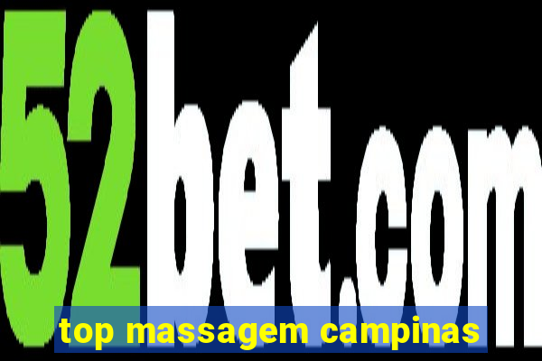 top massagem campinas