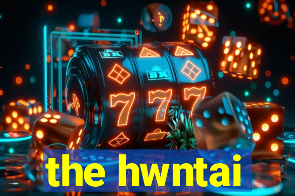 the hwntai