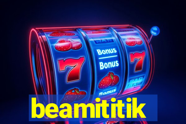 beamititik