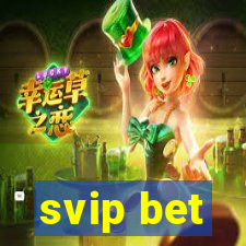 svip bet