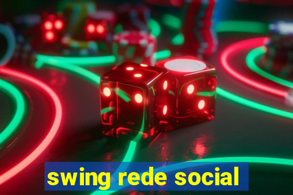 swing rede social