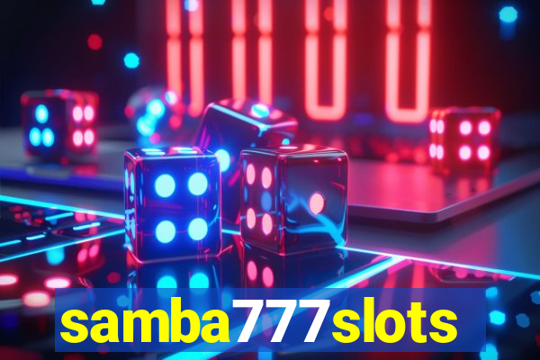 samba777slots