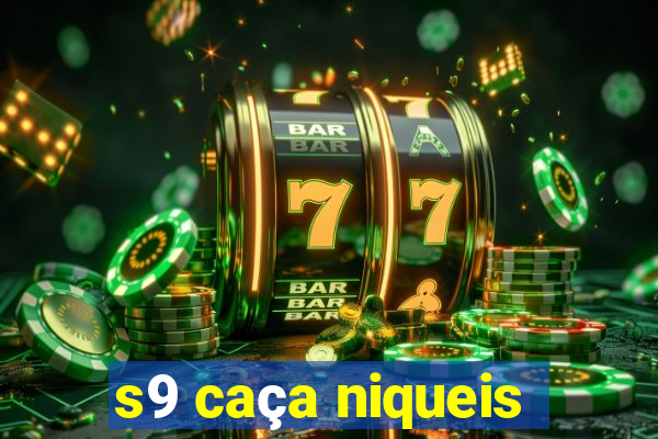 s9 caça niqueis