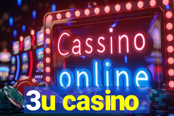 3u casino