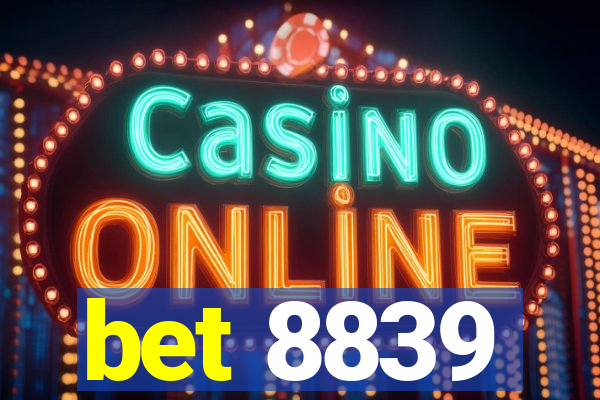 bet 8839