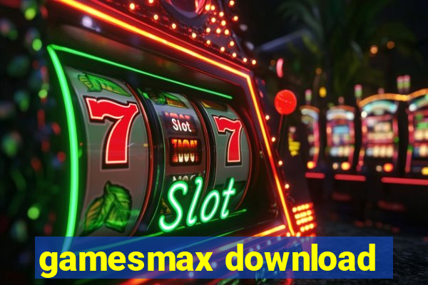 gamesmax download