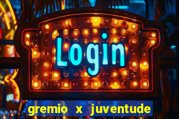 gremio x juventude futebol play hd