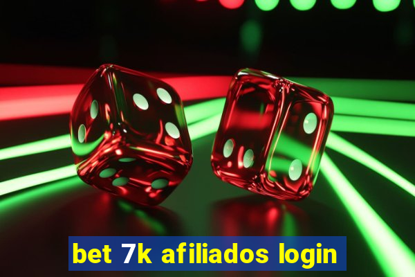 bet 7k afiliados login