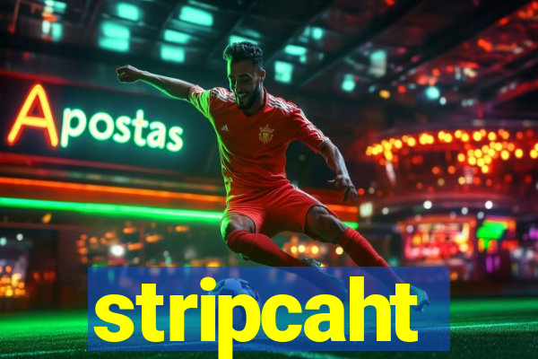 stripcaht