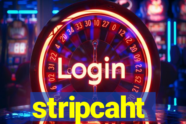 stripcaht