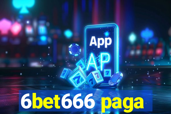 6bet666 paga