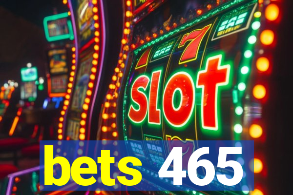 bets 465