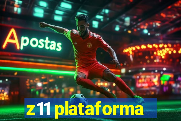 z11 plataforma