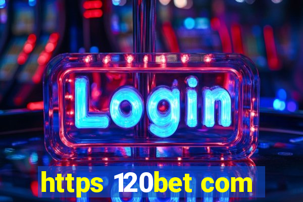 https 120bet com