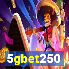 5gbet250